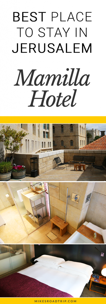 Best place to stay in Jerusalem is the Mamilla Hotel. Pin for Pinterest by MikesRoadTrip.com