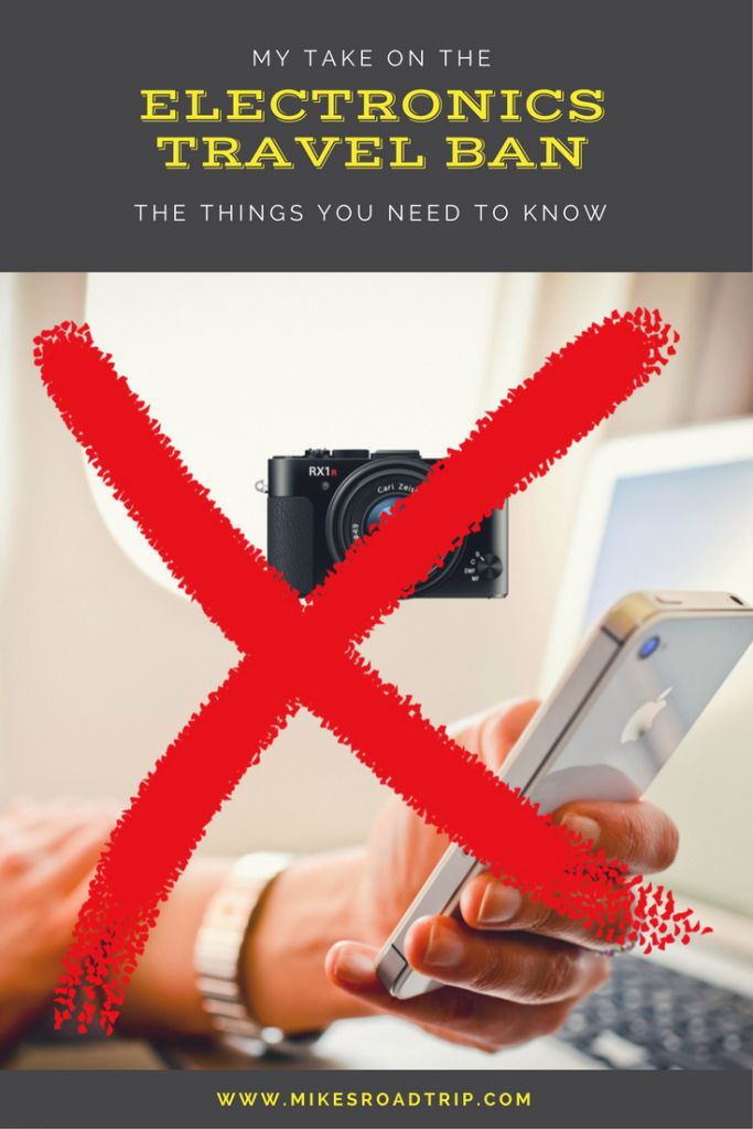 What you need to know about the Electronics Travel Ban - a Pinterest Pin by MikesRoadTrip.com