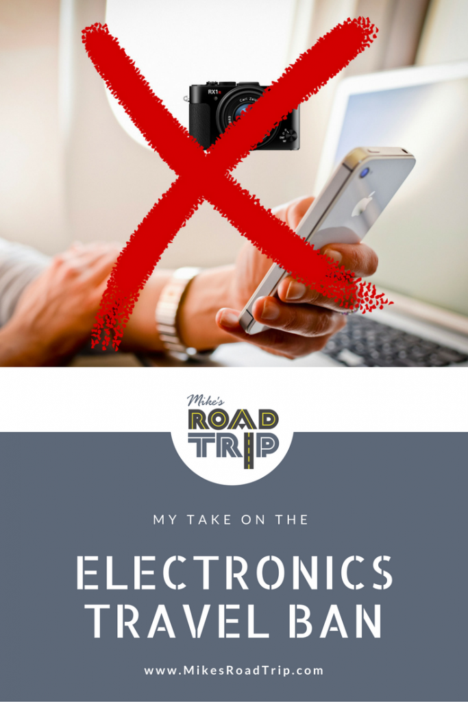 Electronics Travel Ban Pinterest Pin by MikesRoadTrip.com