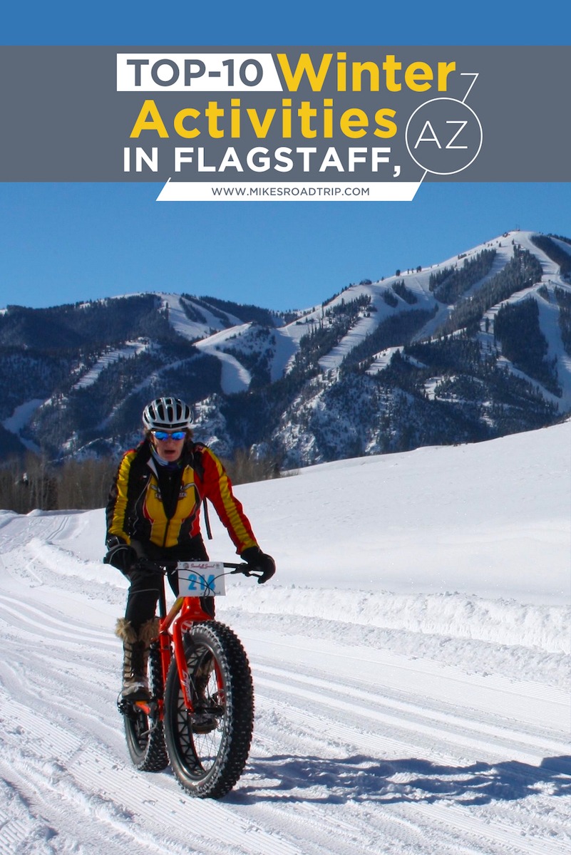 Fat tire biking is just one of many things to do in Flagstaff, Arizona. Here is a top-10 list of winter activities in Flagstaff by MikesRoadTrip.com