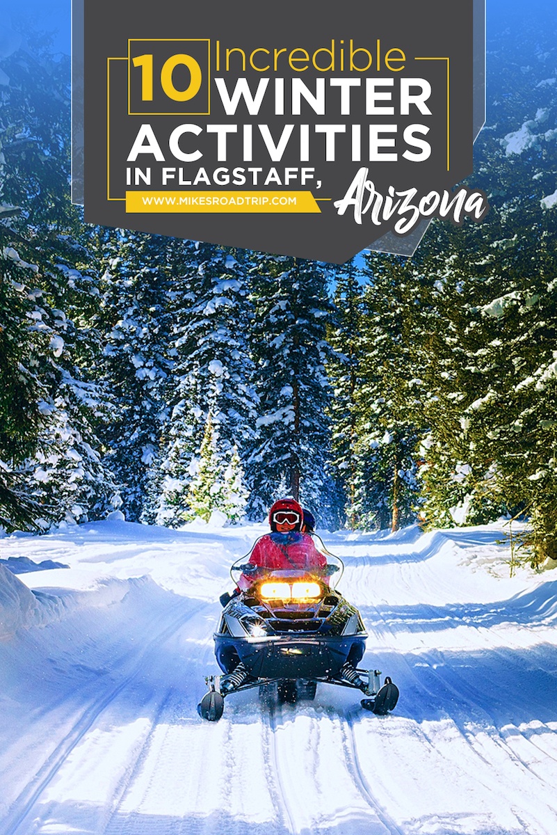 Top 10 Winter Activities in Flagstaff, Arizona by MikesRoadTrip.com