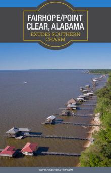 A road trip guide around Fairhope Alabama