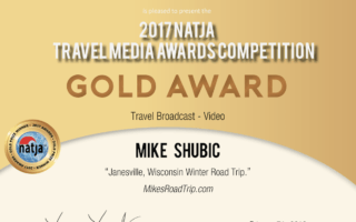 2017 NATJA gold award for the Travel Video catagory goes to Mike Shubic of MikesRoadTrip.com