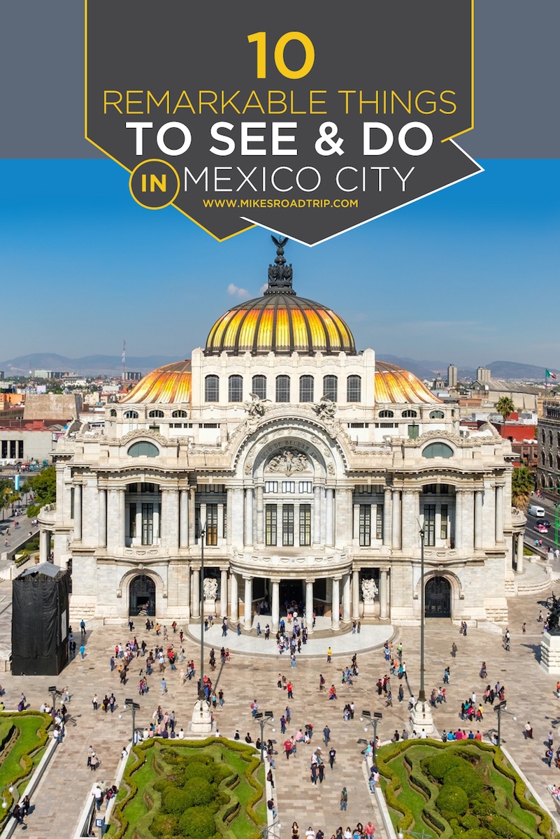 Here is a top-10 list of the most remarkable things to do in Mexico City, Mexico by MikesRoadTrip.com