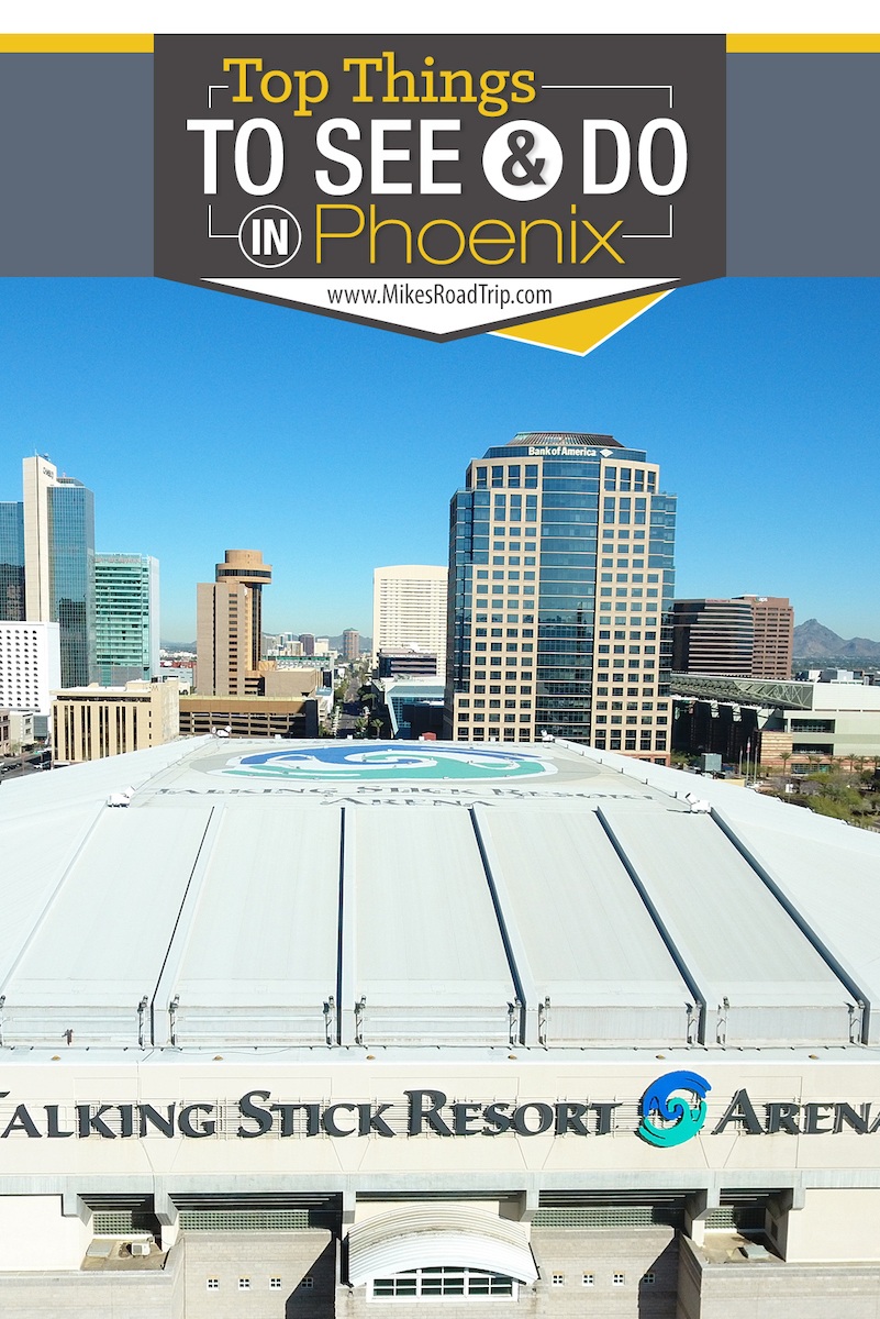 Top things to see and do in Phoenix Arizona by https://mikesroadtrip.com/top-things-to-see-and-do-in-phoenix-arizona #Phoenix #PhoenixAZ #PhoenixArizona #Arizona #travel #ArizonaTravel