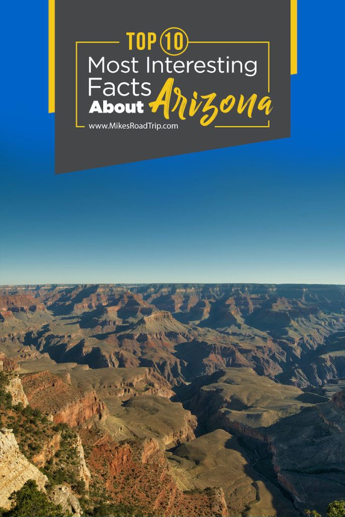 Top-10 Most Interesting Facts about Arizona [Video Included]