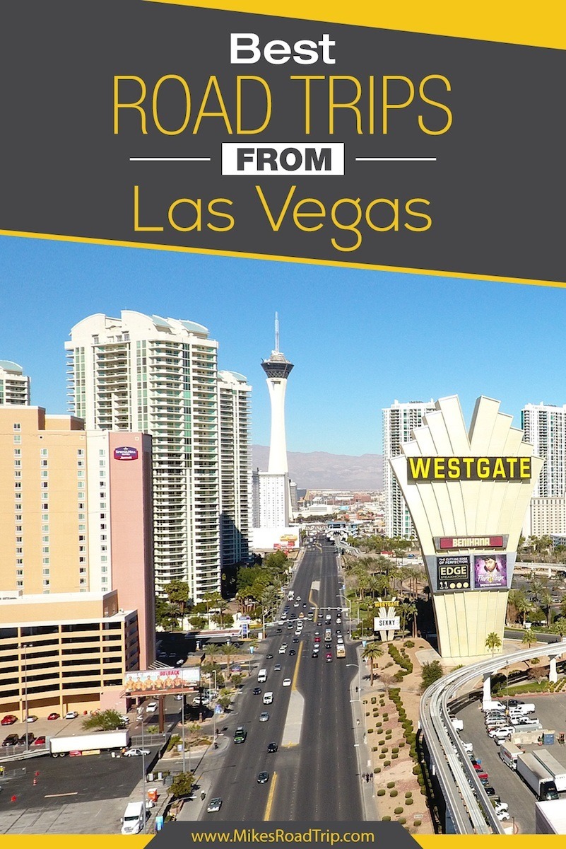 Road Trips beyond the Vegas Strip by MikesRoadTrip.com